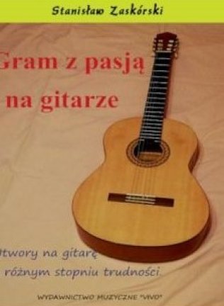 Gram z pasją na gitarze