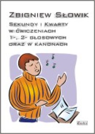 Sekundy i kwarty w ćwiczeniach 1-2 głosowych oraz w kanonach