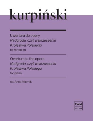 Uwertura do opery "Nadgroda, czyli wskrzeszenie Królestwa Polskiego"