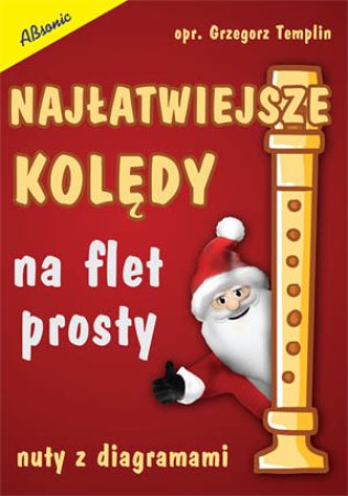 Najłatwiejsze kolędy na flet prosty