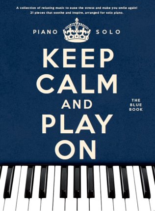 Keep Calm And Play On - Blue Book