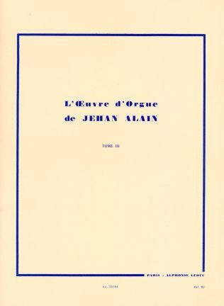 L'oeuvre d'Orgue de Jehan Alain