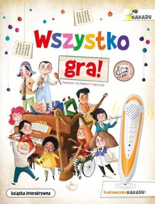 Wszystko gra. Poznajemy instrumenty muzyczne