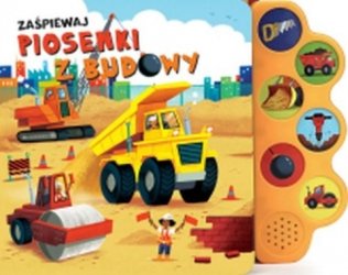 Zaśpiewaj. Piosenki z budowy