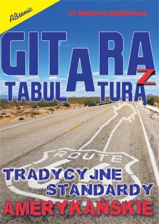 Gitara z tabulaturą - tradycyjne standardy amerykańskie