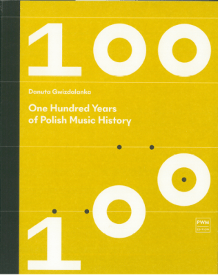 One Hundred Years of Polish Music History