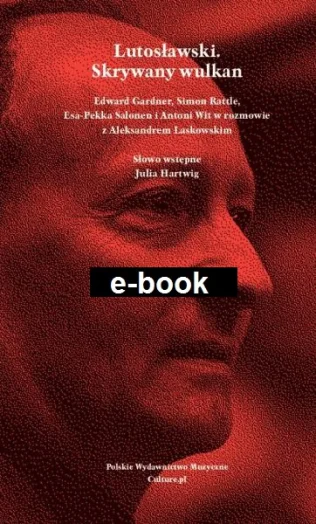 Lutosławski. Skrywany wulkan.