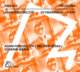 Szymanowski / X-ray