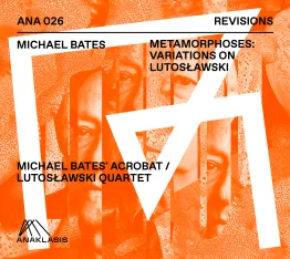 Metamorphoses: Variations on Lutosławski