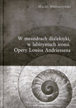 W meandrach dialektyki, w labiryntach ironii