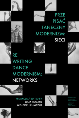 Prze-pisać taneczny modernizm: sieci