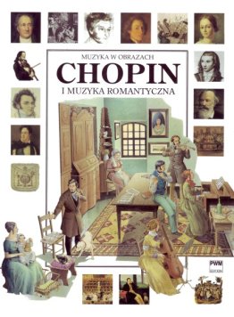 Chopin i muzyka romantyczna