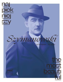 Najpiękniejszy Szymanowski
