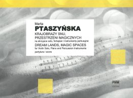 Krajobrazy snu, przestrzeni magicznych