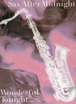 Sax After Midnight Wonderful Tonight...