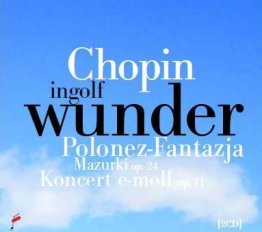 Polonez - Fantazja, Mazurki op.24, Koncert e-moll op.11