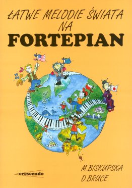 Łatwe melodie świata na fortepian