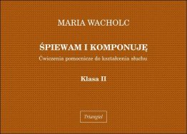 Śpiewam i komponuję, kl. II
