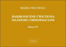 Harmoniczne ćwiczenia solfeżowe i improwizacyjne, kl. IV