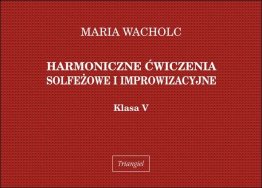 Harmoniczne ćwiczenia solfeżowe i improwizacyjne, kl. V