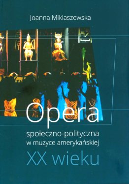 Opera społeczno-polityczna w muzyce amerykańskiej XX wieku