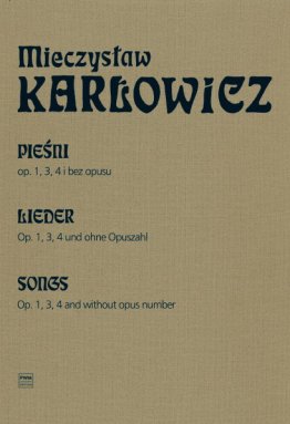 Pieśni op. 1, 3, 4 i bez opusu