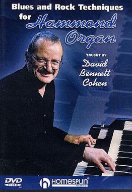 David Bennet Cohen. Blues And Rock Techniques For Hammond Organ