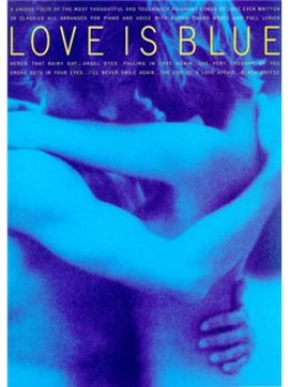 Love is Blue
