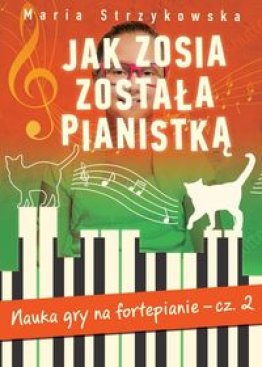 Jak Zosia została pianistką cz.2
