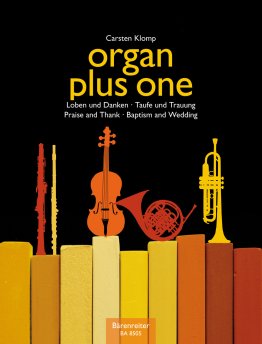 Organ Plus One: Praise and Thanks / Baptism and Wedding