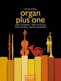 Organ plus one: Praise and Thanks / Baptism and Wedding