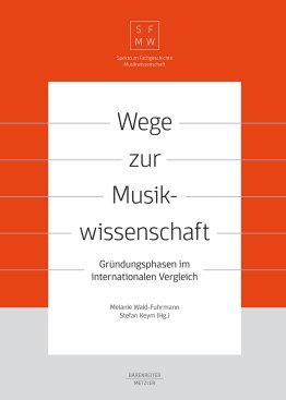 Wege zur Musikwissenschaft