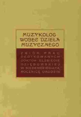 Muzykolog wobec dzieła muzycznego