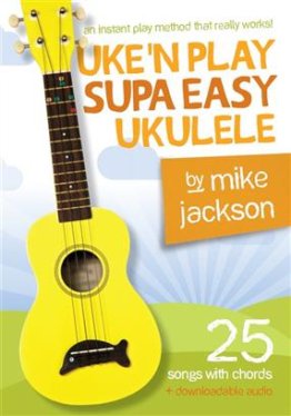Uke'n Play - Supa Easy Ukulele