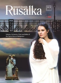 Rusałka. Baśń liryczna w trzech aktach op. 114 DVD