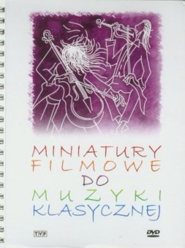Miniatury filmowe do muzyki klasycznej (4 DVD)
