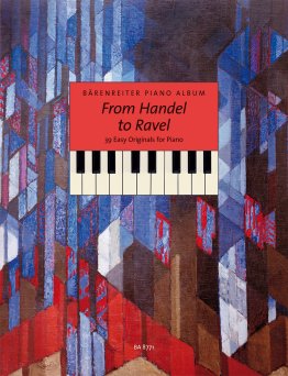 Bärenreiter Piano Album: From Händel to Ravel