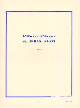 L'oeuvre d'Orgue de Jehan Alain