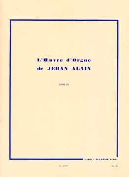 L'oeuvre d'Orgue de Jehan Alain