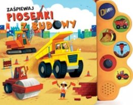 Zaśpiewaj. Piosenki z budowy