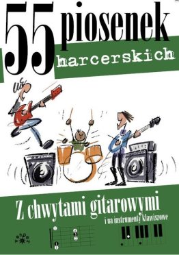 55 piosenek harcerskich