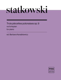 Trois piecettes polonaises op. 9