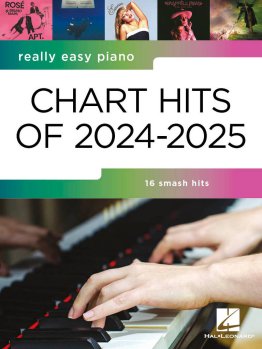 Chart Hits of 2024-2025: Really Easy Piano