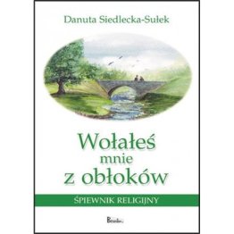 Wołałeś mnie z obłoków