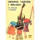 Zbiorek tańców i melodii