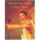 You're The Voice
