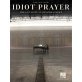 Idiot Prayer. The Best Of Nick Cave
